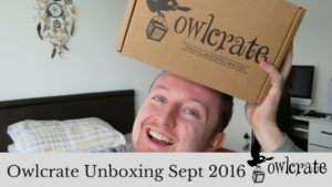 Owlcrate Unboxing Sept 2016 | Kieran Higgins